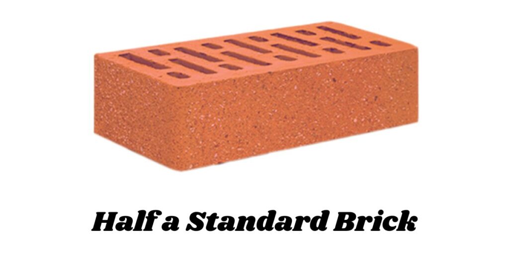 Half a Standard Brick