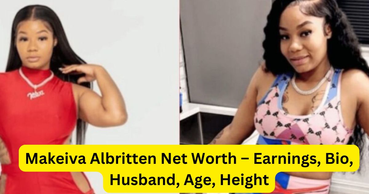 Makeiva Albritten Net Worth – Earnings, Bio, Husband, Age, Height