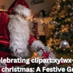 Celebrating clipart:xylwx-crhfu= christmas: A Festive Guide