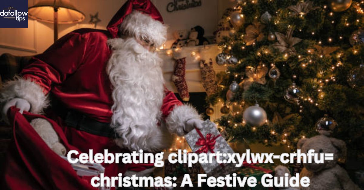 Celebrating clipart:xylwx-crhfu= christmas: A Festive Guide