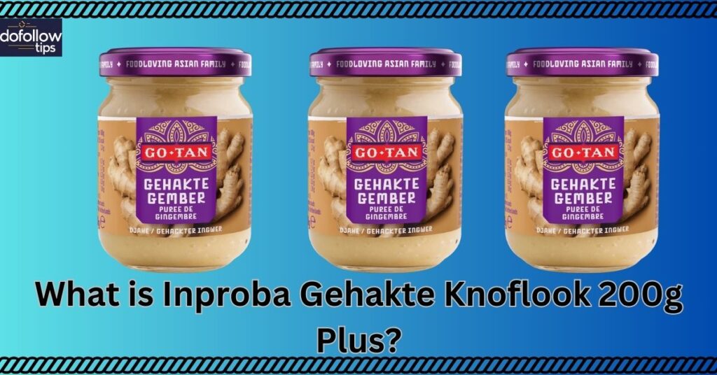 What is Inproba Gehakte Knoflook 200g Plus?